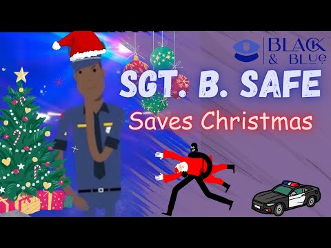 Sgt. B. Safe saves Christmas