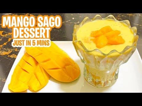 Mango Sago Dessert - In just 5 Minutes | Refreshing Delight