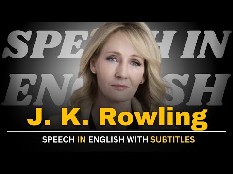 J. K. Rowling : Failure & Imagination(English Subtitles) | English Speech |Speeches In English