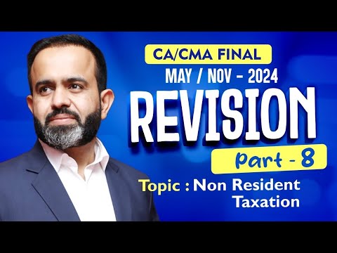 Revision | Final DT MAY/NOV-24 | Non Resident Taxation | PART - 8