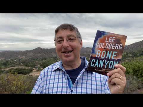 BONE CANYON: Lee Goldberg Talks About his New Novel