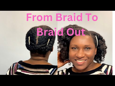 From Braids to Braid Out: Natural Hair Protective Style Transformation