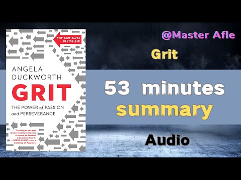 Summary of Grit by Angela Duckworth | 53 minutes audiobook summary