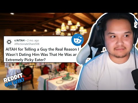 I DUMPED A Guy For Being A Picky Eater! | r/AITA