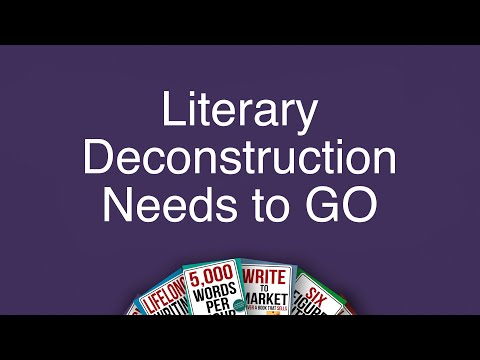 Literary Deconstruction needs to go