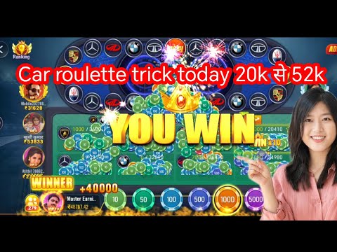 Car roulette trick today 20k से 52k/ Car roulette tricks / car roulette game tricks / car roulette