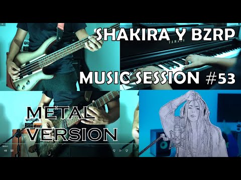 METAL COVER!!! lml  MUSIC SESSIONS #53 SHAKIRA BZRP