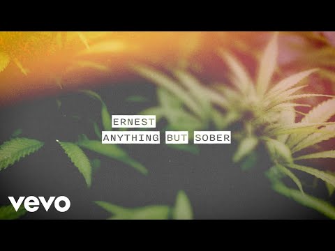 ERNEST - Anything But Sober (Lyric Video)