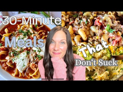 30-minute meals THAT DON'T SUCK | 3 one-pot dinners | Quick and easy recipes | Meals for busy people