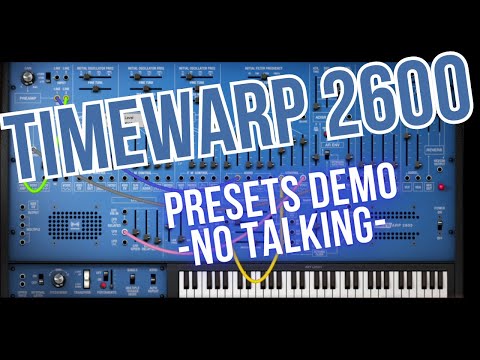 TimewARP 2600 preset demo - no talking