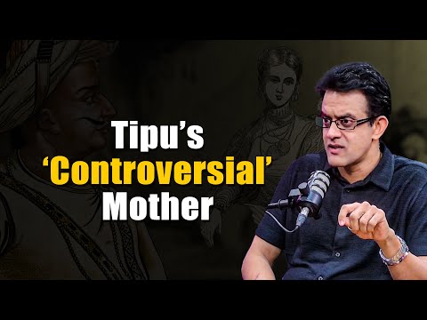 "Tipu was completely under his mother's control" - Vikram Sampath