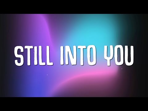 CYRIL, maryjo - Still Into You (Lyrics)