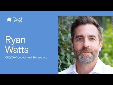 Ryan Watts, CEO and Co-Founder of Denali Therapeutics