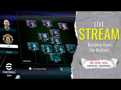 [TTB] EFOOTBALL 2024 LIVESTREAM (PC MODDED) - DEVELOPING "THE TEAM" WITH ERIC TEN HAG!