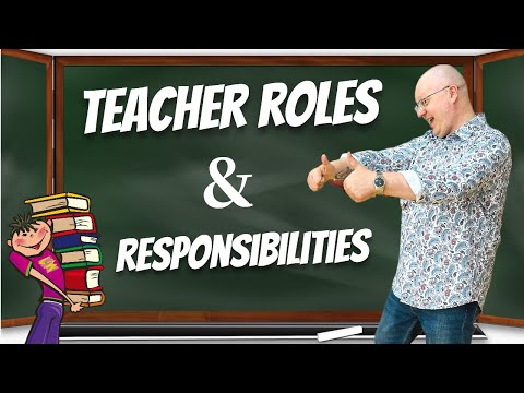 Key Teacher Roles and Responsibilities: A Quick Guide | Teacher Val