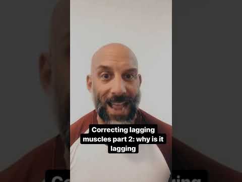 Fixing Lagging Muscles, Part 1: Why Is It Lagging?