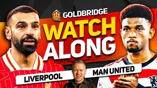 LIVERPOOL vs MANCHESTER UNITED Live With MARK GOLDBRIDGE!