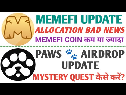 Memefi Airdrop Allocation Changed | Memefi Update Today | Paws Airdrop Mystery Quest Update