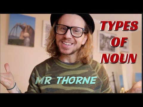 Types of Noun - Mr Thorne Does Grammar