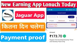 new investment app today | new investment earning app today | jaguar earning app