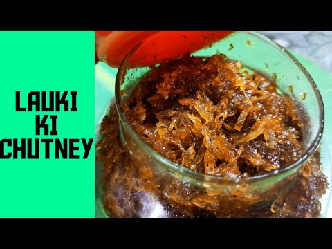 Lauki/Ghiye ki chutney|Khatti meethi chutney|loved by kids| Easy and simple recipe| Blissful cooking