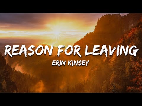 Erin Kinsey - Reason For Leaving (Lyrics)