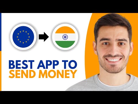 Best App to Send Money From Europe to India (2025)