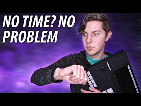 How to make music if you have NO TIME