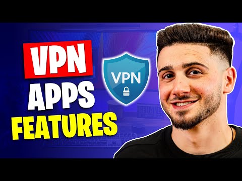 Exploring the Features of VPN Apps