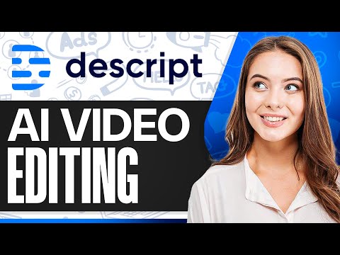 Descript AI Video Editing Tutorial For Beginners (NEW Features)