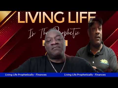 Living Life Prophetically - Finances