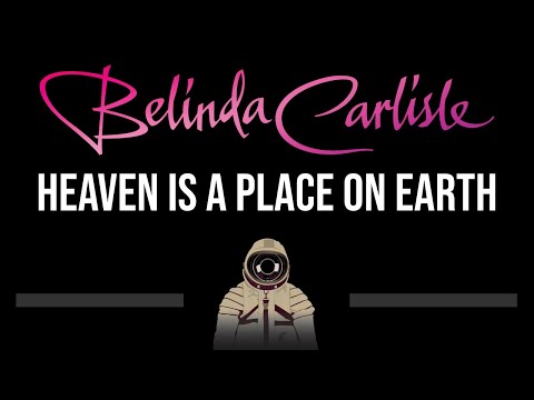 Belinda Carlisle • Heaven Is A Place On Earth (CC) 🎤 [Karaoke] [Instrumental]