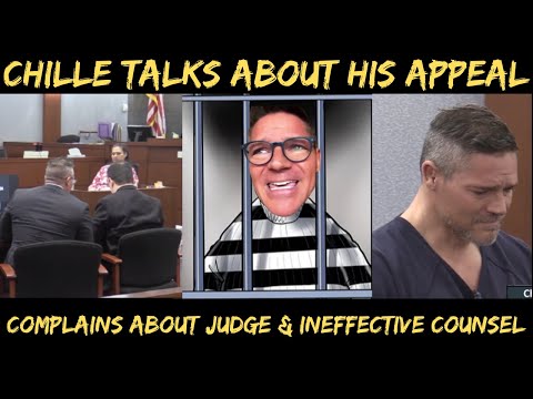 Chille's Latest Update. Complains About Judge & Counsel In His Appeal.