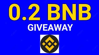 How To Get 0.2  Free BNB Giveaway On Trust Wallet