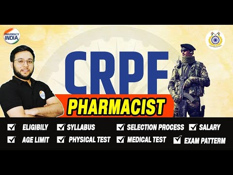 CRPF PHARMACIST | SYLLABUS | ELIGIBILITY | SELECTION PROCESS | SALARY | AGE LIMIT | PHYSICAL TEST