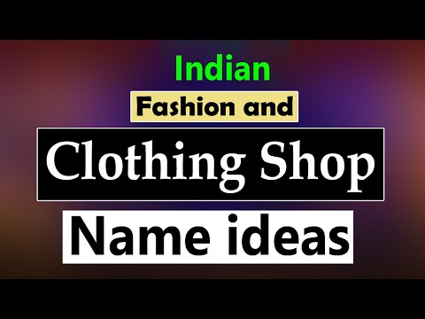 Fashion Shop Name Ideas In India. Fashion Shop Name In India. Creative clothing store name list.