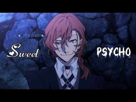 [ Chuuya Nakahara - Sweet but Psycho ]