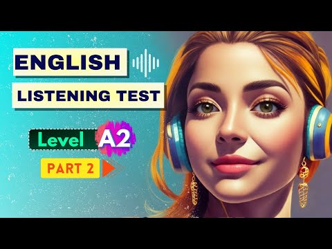 English Listening Test | A2 Level for Beginners - Part 2