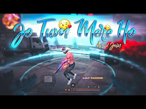 Jo Tum Mere Ho Free Fire Montage | Instagram Trending Song 😍| Free Fire Song | Free Fire Status