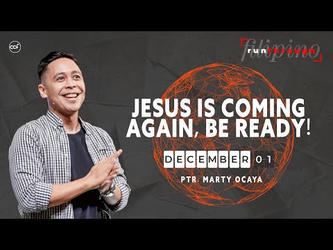 Jesus Is Coming Again, Be Ready! | Marty Ocaya | Run Through