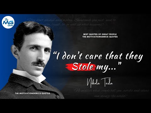 Nikola Tesla Life Changing Quotes on Success, Life & Inventions | TMGQ #12