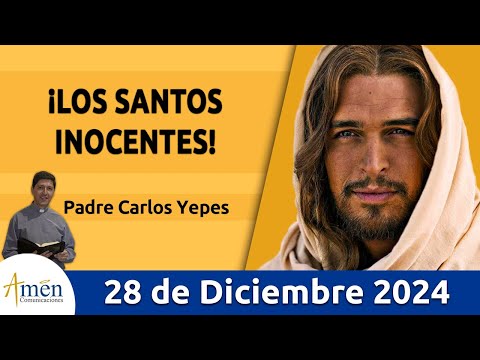 Evangelio De Hoy Sábado 28 de Diciembre 2024 #PadreCarlosYepes l San Mateo 2,13-18 l Misa