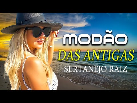 MODÃO DAS ANTIGAS 2024 - MODÃO DE BUTECO AS MELHORES | MODÃO SERTANEJO ANTIGO RAIZ | MODA DE VIOLA