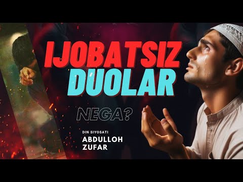 Nega duolar ijobat boʻlmaydi.Ustoz Abdulloh Zufar #duo