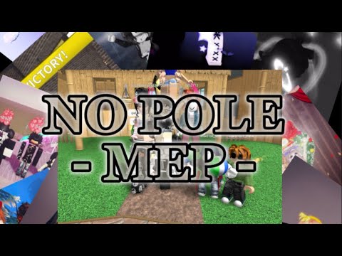 NO POLE - the first roblox MEP of 2025!! [HOSTED BY: porcelaineptune] *CLOSED!*