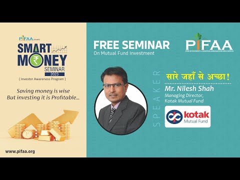 PIFAA SMART MONEY SEMINAR 2023 | 19TH MARCH 2023 |  MR NILESH SHAHA @pifaasmartmoney7173