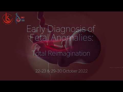 Early Diagnosis of Fetal Anomalies - 5th EFScan Conference - 2022