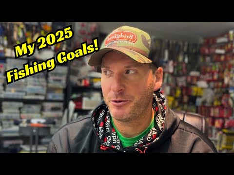 My Fishing Goals for 2025!