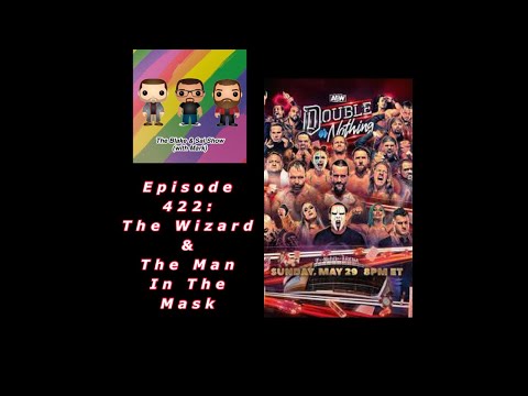 Episode 422: The Wizard & The Man In The Mask