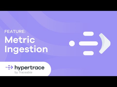 Hypertrace | Demo: Metric Ingestion with Hypertrace